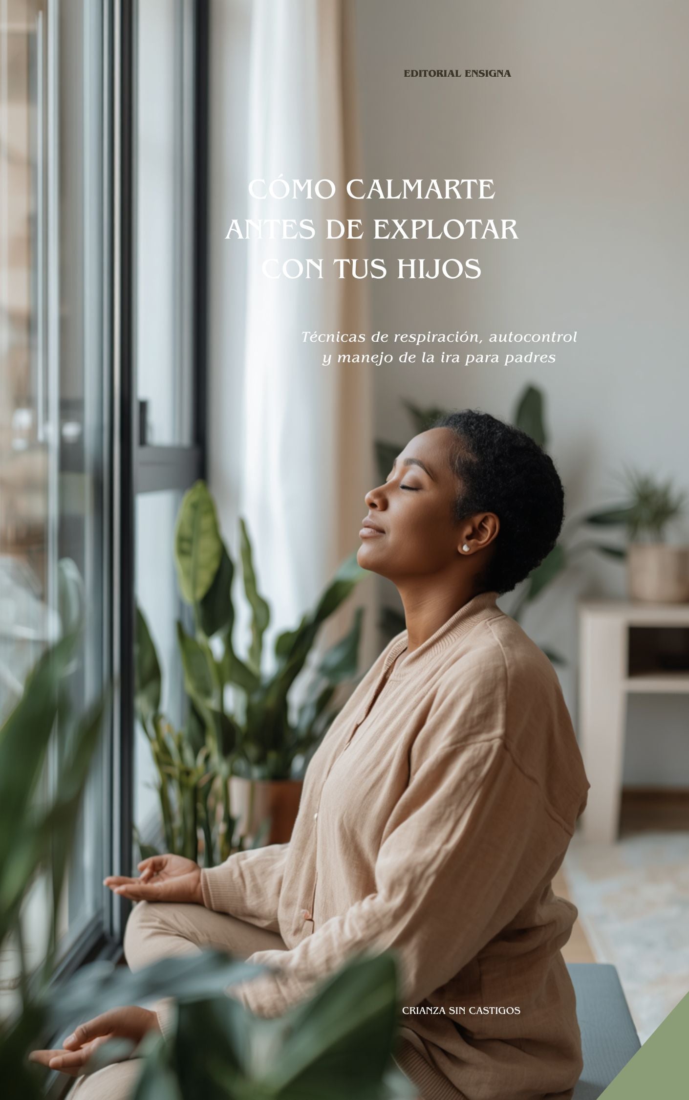 Como calmarte antes de explotar con tus hijos